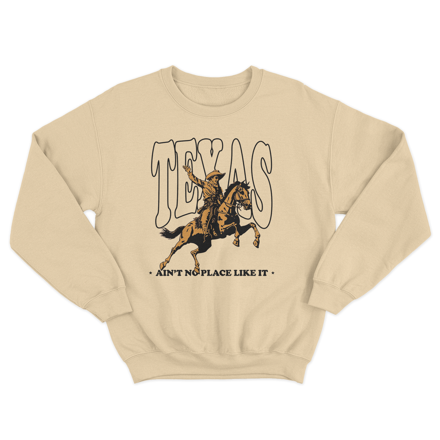 Ain't No Place Like Texas - Crewneck